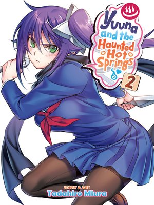 cover image of Yuuna and the Haunted Hot Springs, Volume 2